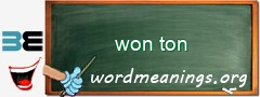 WordMeaning blackboard for won ton